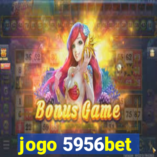 jogo 5956bet